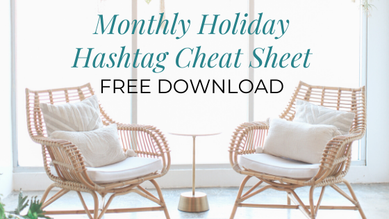 Monthly Holiday Hashtag Cheat Sheet FREE Download